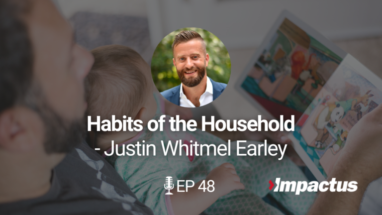 Habits of the Household Impactus Podcast
