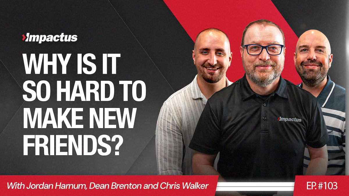 Featured image for “EP 103: Facing the Friendship Crisis with Steve McCready”